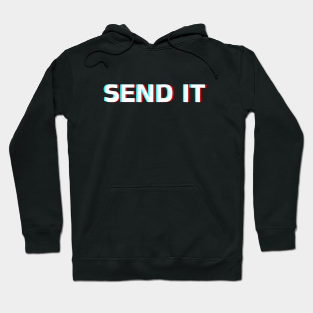 SEND IT Hoodie by Wild Hare